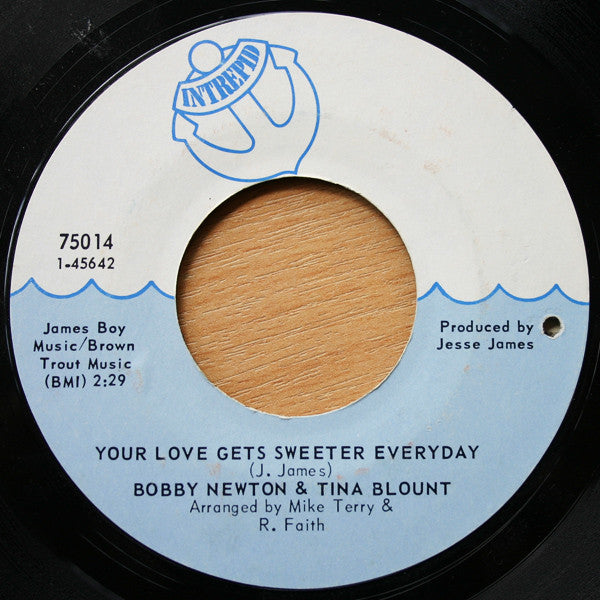 Bobby Newton & Tina Blount : Your Love Gets Sweeter Everyday (7", Single, Styrene)
