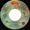 Otis Clay : Turn Back The Hands Of Time (7")