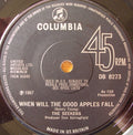 The Seekers : When Will The Good Apples Fall (7", Single, Sol)
