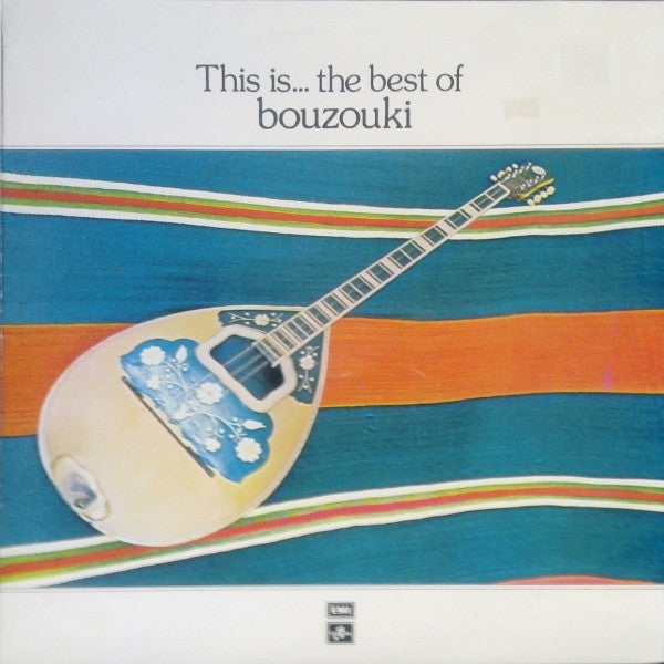 Various : This Is... The Best Of Bouzouki (LP)