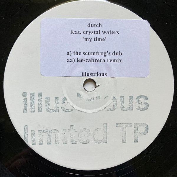 Dutch : My Time (12", Ltd, TP, W/Lbl, Sti)
