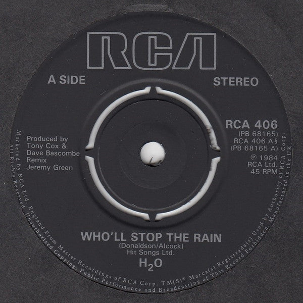H2O (8) : Who'll Stop The Rain (7")