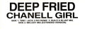 Deep Fried : Chanell Girl (12", W/Lbl)