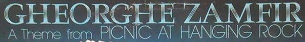 Gheorghe Zamfir : A Theme From Picnic At Hanging Rock (LP, Album)