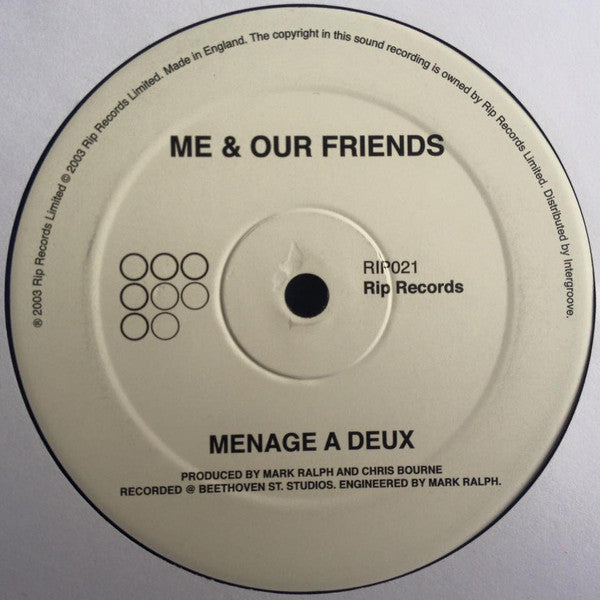 Me & Our Friends : Menage A Deux (12", S/Sided, Ltd)
