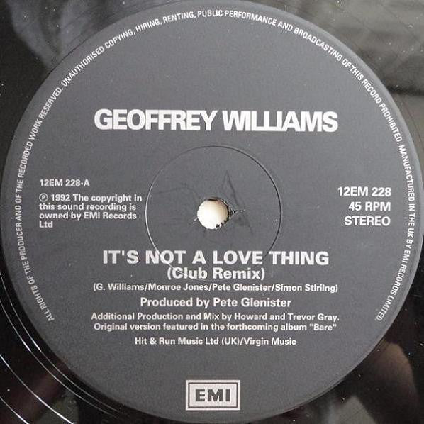 Geoffrey Williams : It's Not A Love Thing (12")