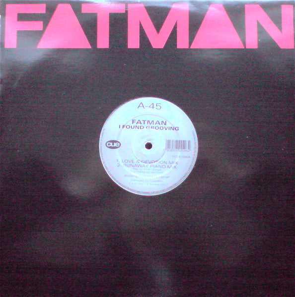 Fatman : I Found Grooving (12")