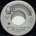 The Fantastics : Something Old, Something New / High And Dry (7", Promo)