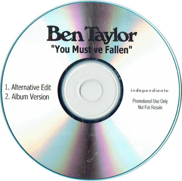 Ben Taylor (2) : You Must've Fallen (CDr, Single, Promo)