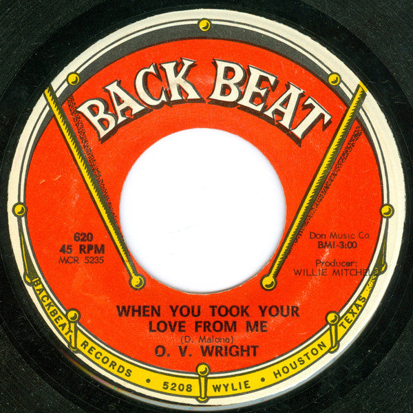 O.V. Wright : When You Took Your Love From Me (7", Single)