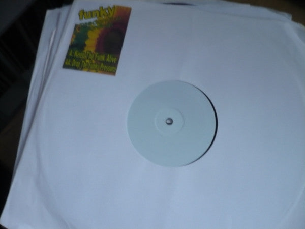 Funky Psedonymn : Keep The Funk Alive / Drop The Funky Pressure (12", Unofficial, W/Lbl)