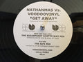 Nathanmas Vs. Voodoo Vinyl : Get Away (12")