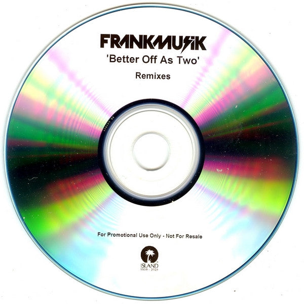 Frankmusik : Better Off As Two (Remixes) (CDr, Promo)