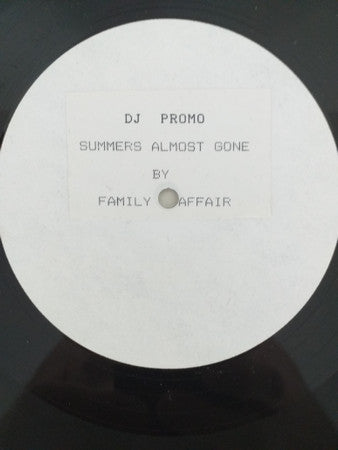 Family Affair (10) : Summers Almost Gone (12", W/Lbl)