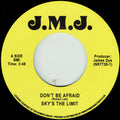 Sky's The Limit (3) : Don't Be Afraid (7", RE)