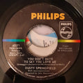 Dusty Springfield : You Don't Have To Say You Love Me / Little By Little (7", Single)