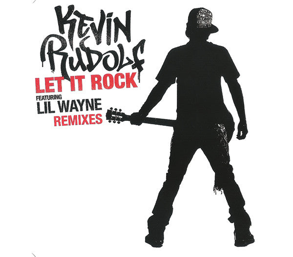 Kevin Rudolf Featuring Lil Wayne : Let It Rock (Remixes) (CD, Single, Promo)