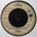 Pioneers* : Feel The Rhythm (Of You And I) (7", Single)