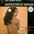 Wout Steenhuis Presents Leon Young (Organ) And The Kontikis : Hammond In Hawaii (LP)