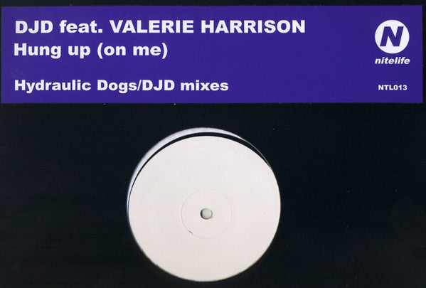 DJD Feat. Valerie Harrison : Hung Up (On Me) (12", W/Lbl)