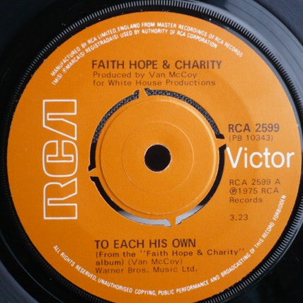 Faith, Hope & Charity : To Each His Own / Find A Way (7", Single)
