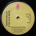 Harold Melvin And The Blue Notes : Where Are All My Friends (7", RE)