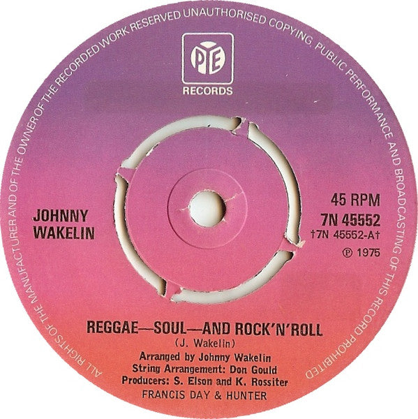 Johnny Wakelin : Reggae-Soul-And Rock'N'Roll (7", Single, Pus)
