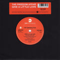 The Freedom Affair : Give A Little Love (7", Single)