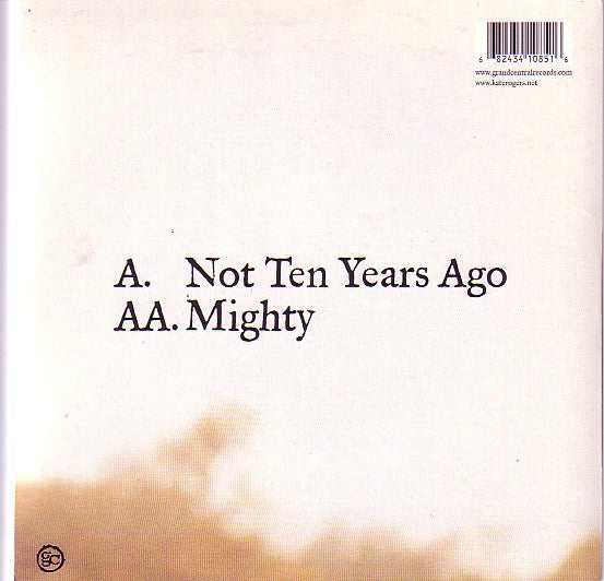 Kate Rogers : Not Ten Years Ago / Mighty (7")