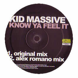 Kid Massive : I Know Ya Feel It (12")