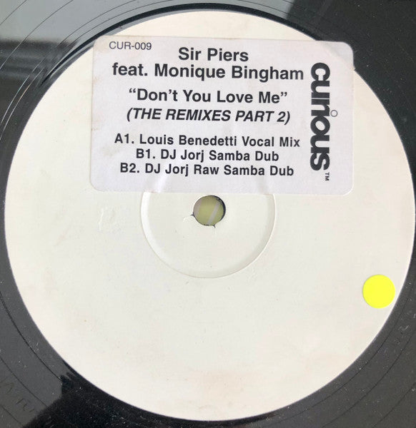 Sir Piers Feat. Monique Bingham : Don't You Love Me (The Remixes Part 2) (12", Promo)