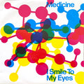 Medicine (2) : I Smile To My Eyes (12")