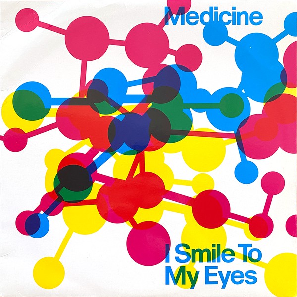 Medicine (2) : I Smile To My Eyes (12")