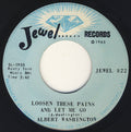 Albert Washington : Loosen These Pains And Let Me Go (7")