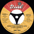 Joe Tex : Under Your Powerful Love (7", Single)