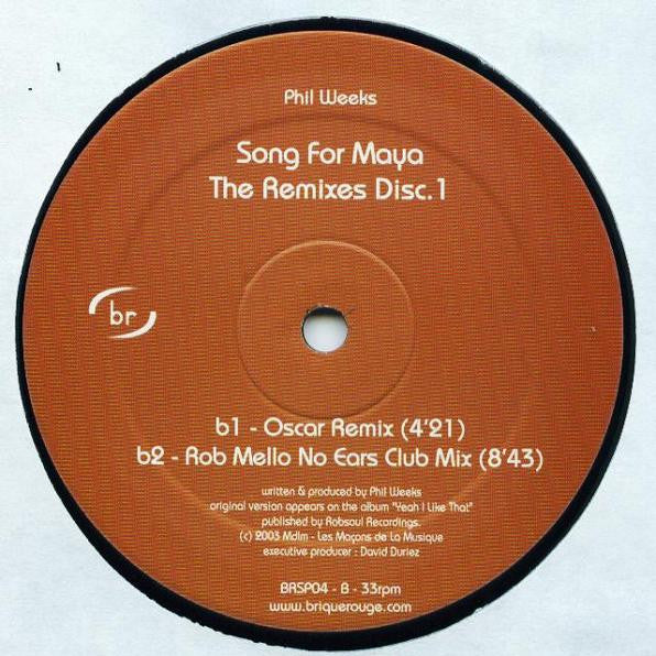 Phil Weeks : Song For Maya (The Remixes, Vol. 1) (12")