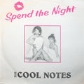 The Cool Notes : Spend The Night (7", Single)