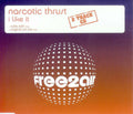 Narcotic Thrust : I Like It (CD, Single)