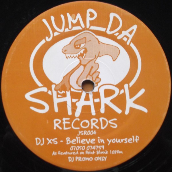 DJ XS (2) : Believe In Yourself (12", S/Sided, Promo)