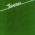 Tavares : The Ghost Of Love (7")