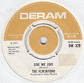 The Flirtations : Give Me Love (7", Single)