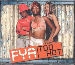 FYA : Too Hot (CD, Single, Promo)