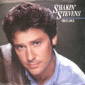 Shakin' Stevens : True Love (7", Single)