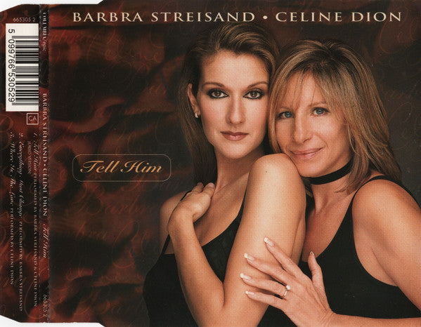 Barbra Streisand • Celine Dion* : Tell Him (CD, Single)