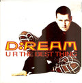 D:Ream : U R The Best Thing (7", Single, Ltd, Pos)