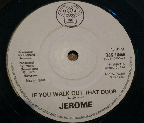 Steve Jerome (2) : If You Walk Out That Door (7")