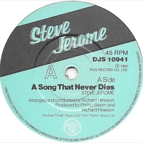 Steve Jerome (2) : A Song That Never Dies (7")