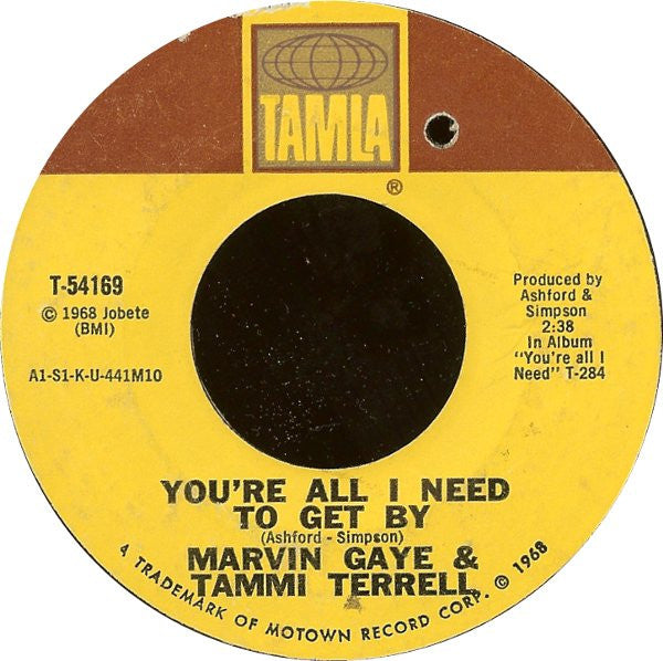 Marvin Gaye & Tammi Terrell : You're All I Need To Get By (7", Single, Styrene)