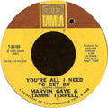 Marvin Gaye & Tammi Terrell : You're All I Need To Get By (7", Single, Styrene)