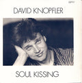 David Knopfler : Soul Kissing (7", Single)